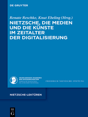 cover image of Nietzsche, die Medien und die Künste im Zeitalter der Digitalisierung